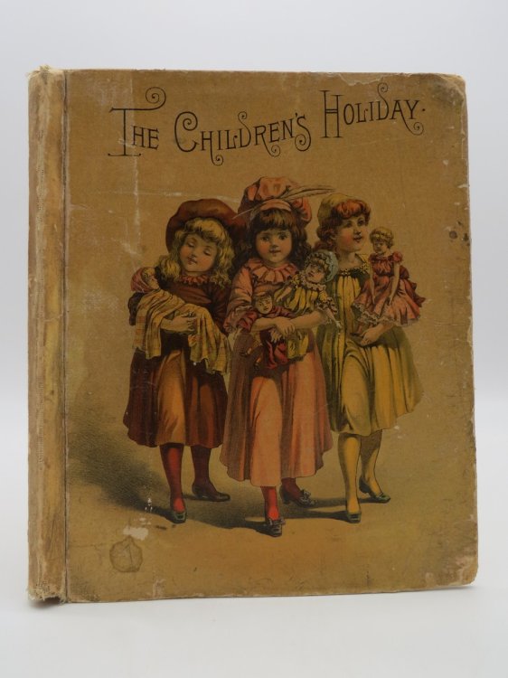THE CHILDREN'S HOLIDAY (ANTIQUE CHROMOLITHOGRAPHIC COVER)