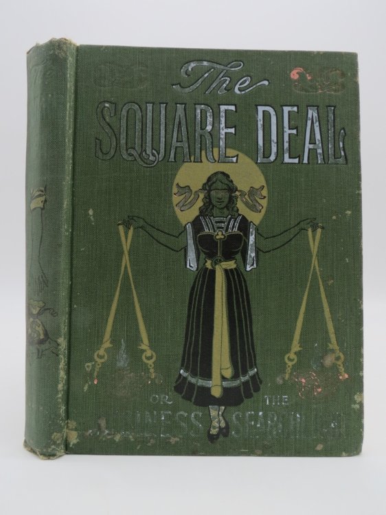 THE SQUARE-DEAL OR THE BUSINESS SEARCHLIGHT