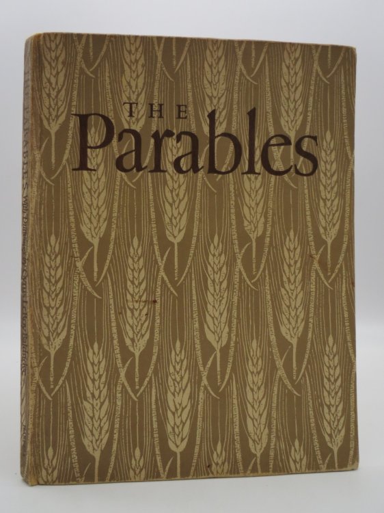THE PARABLES, TOLD TO THE PEOPLE BY JESUS OF NAZARETH, AS RECORDED IN THE GOSPELS