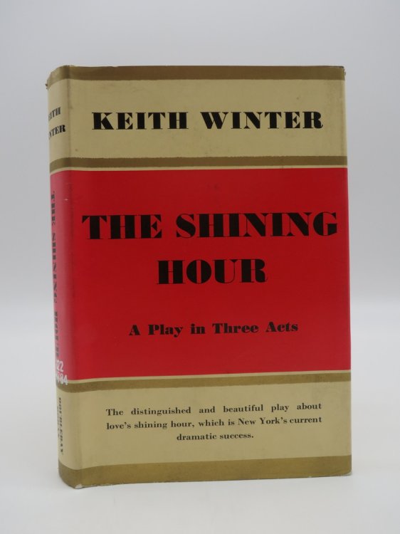 THE SHINING HOUR A Play in Three Acts (DJ Protected by a Brand New, Clear, Acid-Free Mylar Cover)