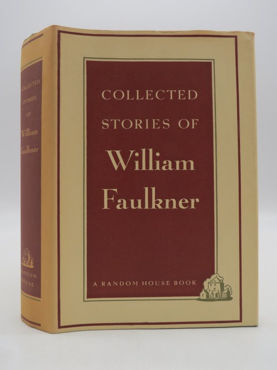 COLLECTED STORIES OF WILLIAM FAULKNER (DJ Protected by a Brand New, Clear, Acid-Free Mylar Cover)
