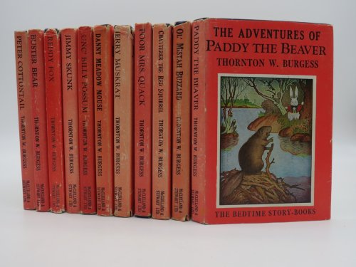 11 VOLUME SET: THE ADVENTURES OF PETER COTTONTAIL; ADVENTURES OF BUSTER BEAR; ADVENTURES OF REDDY FOX; ADVENTURES OF JIMMY SKUNK; ADENTURES OF UNC' BILLY POSSUM; ADVENTURES OF DANNY MEADOW MOUSE; ADVENTURES OF JERRY MUSKRAT; ADVENTURES OF POOR MRS. QUACK; Adventures of Chatterer the Red Squirrel; Ad