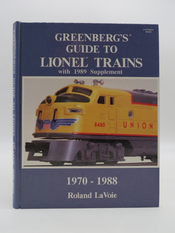 GREENBERG'S GUIDE TO LIONEL TRAINS, 1970-1988, WITH 1989 SUPPLEMENT