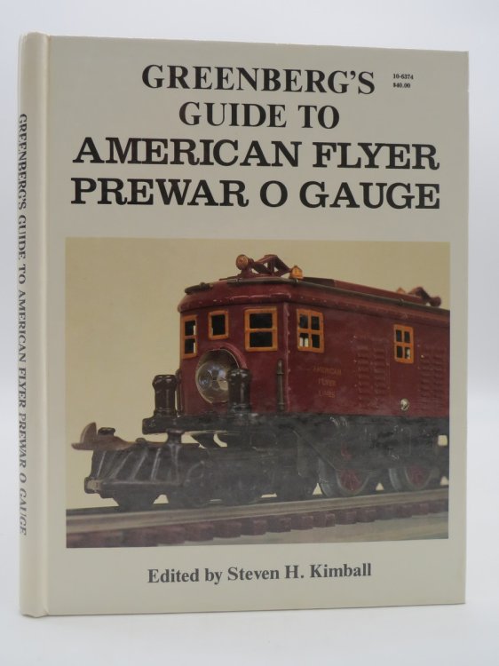 GREENBERG'S GUIDE TO AMERICAN FLYER PREWAR O GAUGE