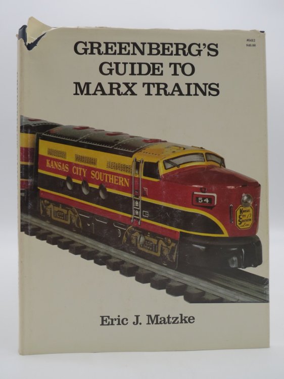 GREENBERG'S GUIDE TO MARX TRAINS (DJ Protected by a Brand New, Clear, Acid-Free Mylar Cover)