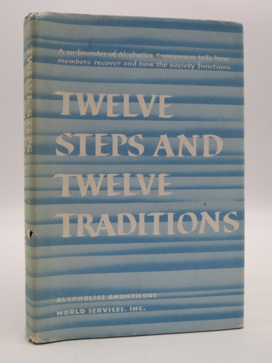 TWELVE STEPS AND TWELVE TRADITIONS (DJ Protected by a Brand New, Clear, Acid-Free Mylar Cover)