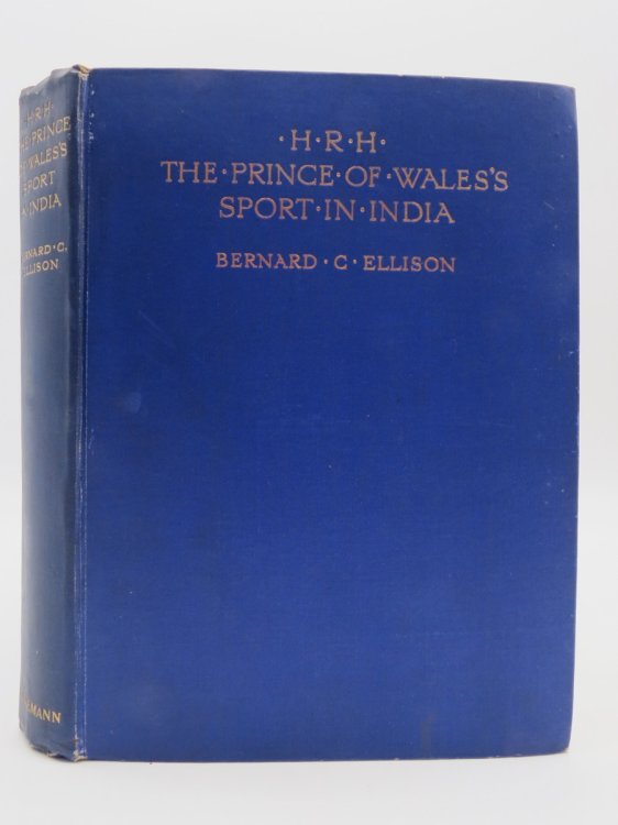 H. R. H. THE PRINCE OF WALES'S SPORT IN INDIA,