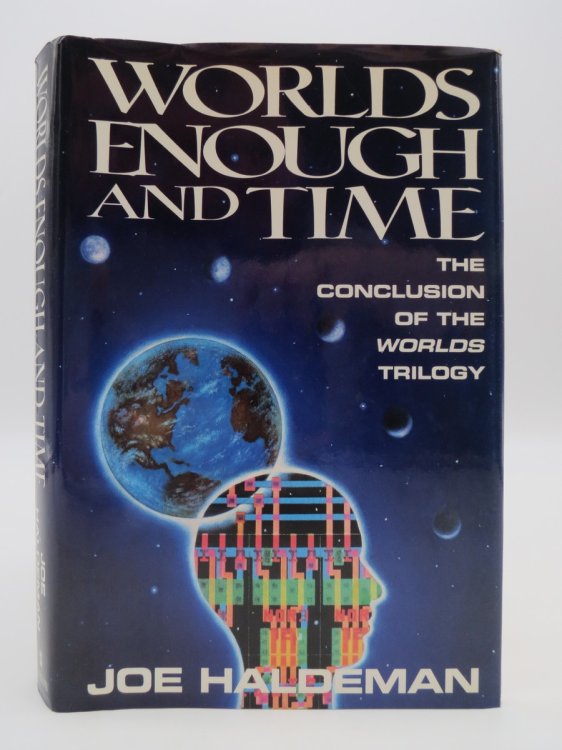 WORLDS ENOUGH AND TIME (SIGNED BY AUTHOR) The Conclusion of the Worlds Trilogy (DJ Protected by a Brand New, Clear, Acid-Free Mylar Cover)