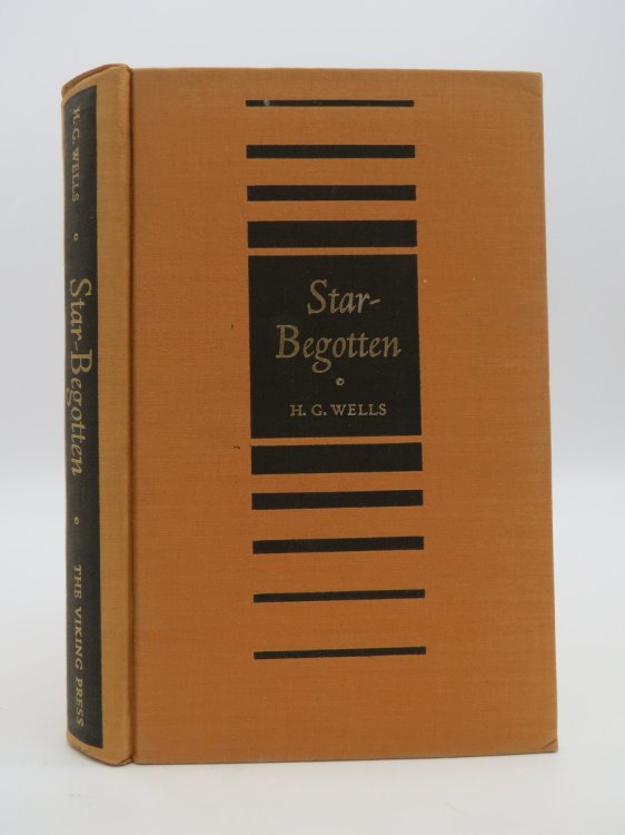 STAR-BEGOTTEN A BIOLOGICAL FANTASIA