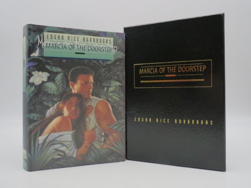 MARCIA OF THE DOORSTEP A Romance (DJ Protected by a Brand New, Clear, Acid-Free Mylar Cover)