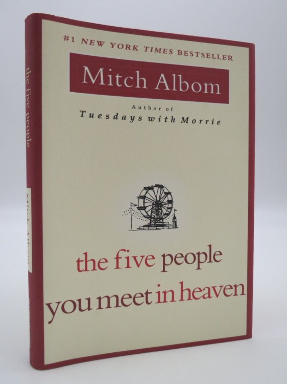 THE FIVE PEOPLE YOU MEET IN HEAVEN (SIGNED BY AUTHOR) (DJ Protected by a Brand New, Clear, Acid-Free Mylar Cover)