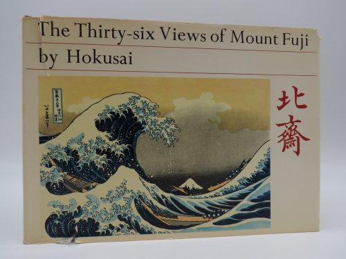 THE THIRTY-SIX VIEWS OF MOUNT FUJI (DJ Protected by a Brand New, Clear, Acid-Free Mylar Cover)