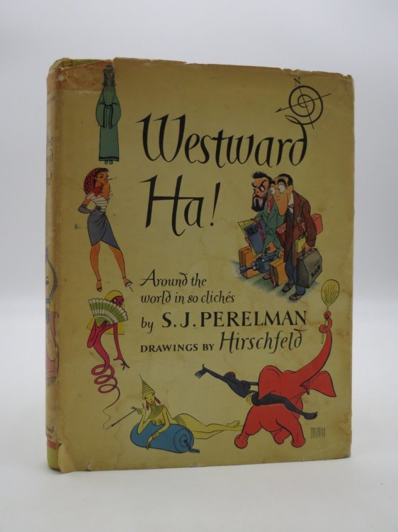 WESTWARD HA! Or, around the World in Eighty Cliches (DJ Protected by a Brand New, Clear, Acid-Free Mylar Cover)