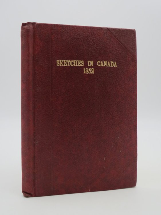 SKETCHES IN CANADA, AND RAMBLES AMONG THE RED MEN, PART II