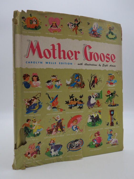 CAROLYN WELLS EDITION OF MOTHER GOOSE (DJ Protected by a Brand New, Clear, Acid-Free Mylar Cover)