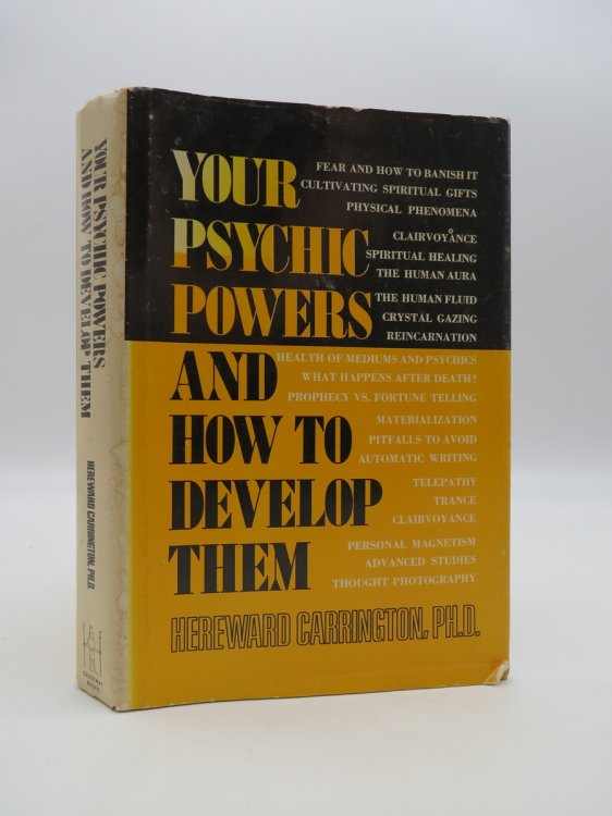 YOUR PSYCHIC POWERS AND HOW TO DEVELOP THEM (DJ Protected by a Brand New, Clear, Acid-Free Mylar Cover)
