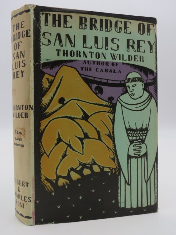 THE BRIDGE OF SAN LUIS REY (DJ Protected by a Brand New, Clear, Acid-Free Mylar Cover)