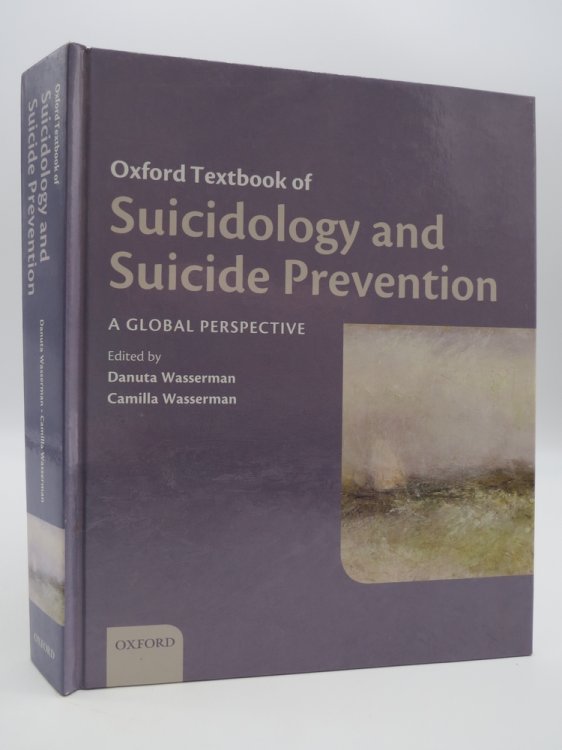 OXFORD TEXTBOOK OF SUICIDOLOGY AND SUICIDE PREVENTION ONLINE ; A GLOBAL PERSPECTIVE