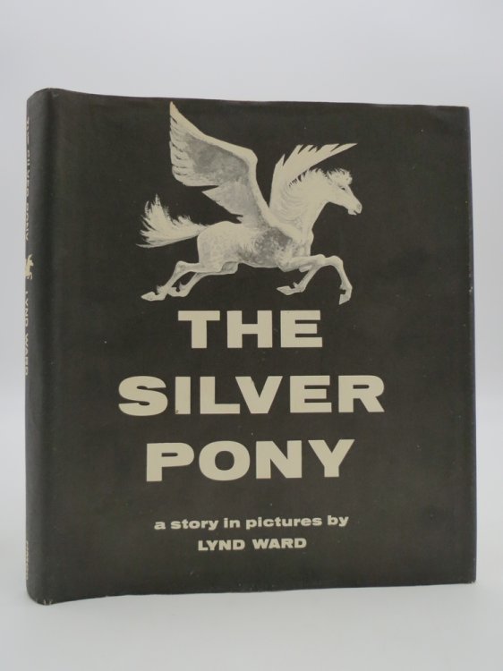 THE SILVER PONY A Story in Pictures