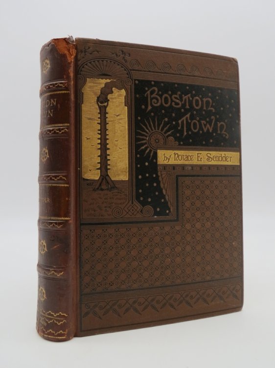BOSTON TOWN (SIGNED BY AUTHOR) With Many Illustrations on Wood