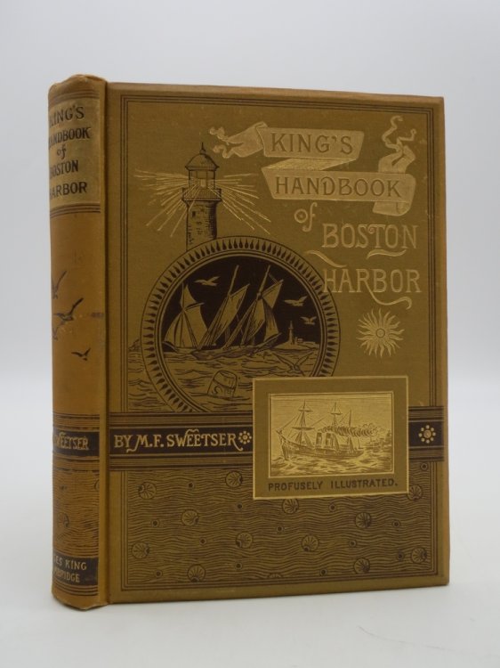 KING'S HANDBOOK OF BOSTON HARBOR Over 200 Original Illustrations