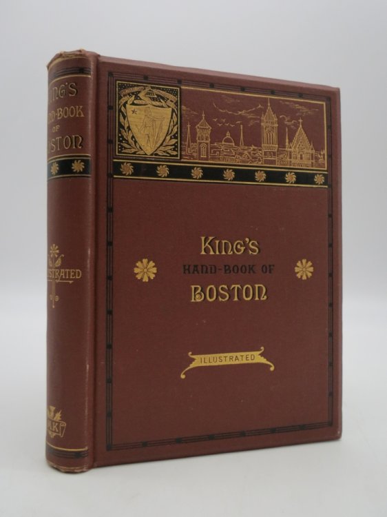 KING'S HAND-BOOK OF BOSTON Profusely Illustrated