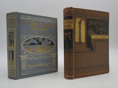 2 BOOKS - BOSTON TOWN (PLUS: ST. BOTOLPH'S TOWN: AN ACCOUNT OF OLD BOSTON COLONIAL DAYS)