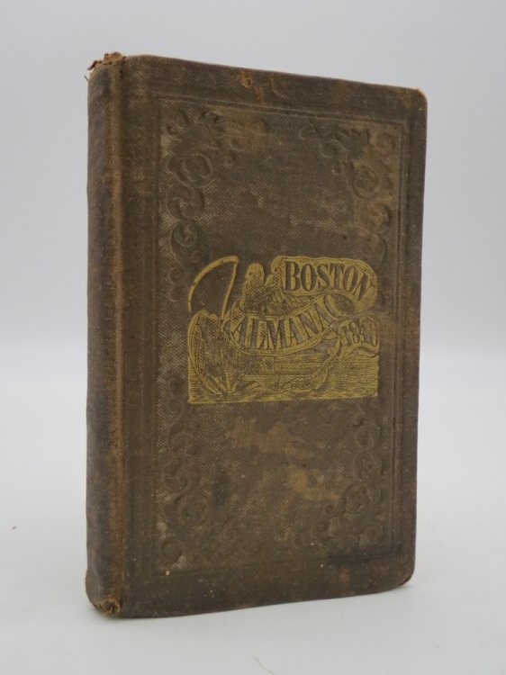THE BOSTON ALMANAC FOR THE YEAR 1840 The Calculations by the Editor of the American Almanac