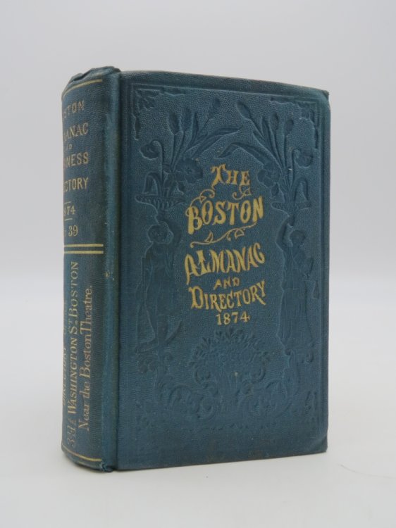 THE BOSTON ALMANAC AND BUSINESS DIRECTORY 1874 NO. 39