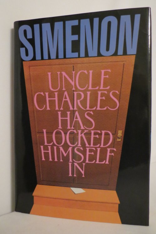 UNCLE CHARLES HAS LOCKED HIMSELF IN (DJ protected by a brand new, clear, acid-free mylar cover)