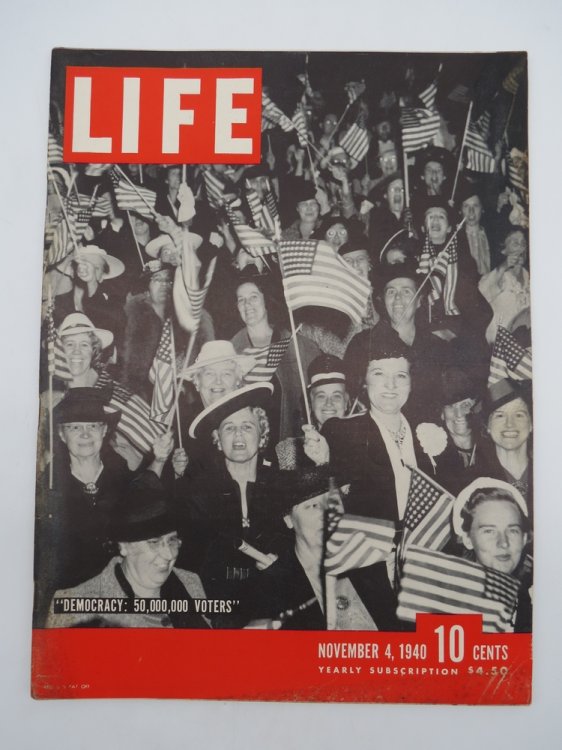 LIFE MAGAZINE - NOVEMBER 4, 1940 (DEMOCRACY 50,000,000 VOTERS)