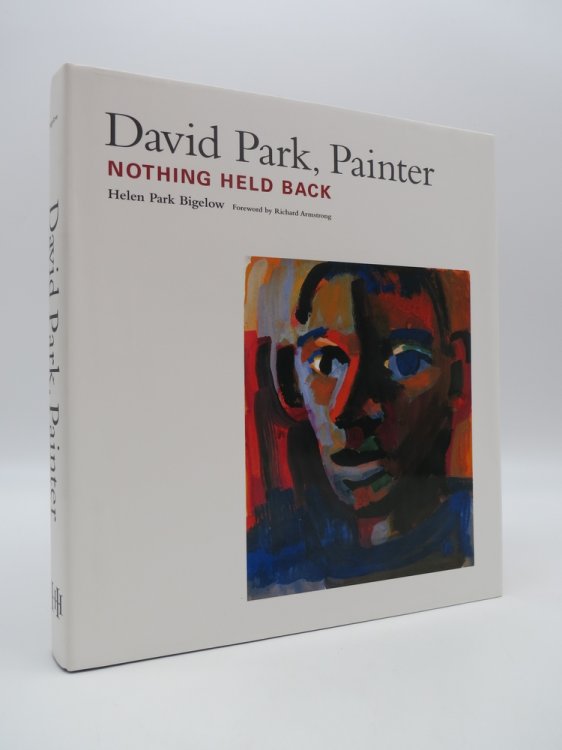 Image for DAVID PARK, PAINTER Nothing Held Back DAVID PARK, PAINTER Nothing Held Back