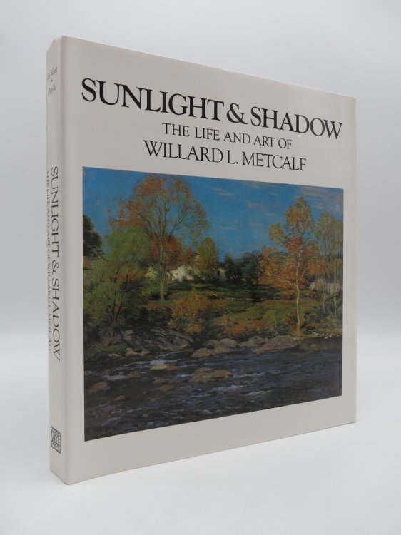 SUNLIGHT AND SHADOW The Life and Art of Willard L. Metcalf