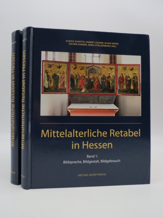 MITTELALTERLICHE RETABEL IN HESSEN (2 TIELE) Bd. I: Bildsprache, Bildgestalt, Bildgebrauch / Bd. II: Werke, Ensembles, Kontexte