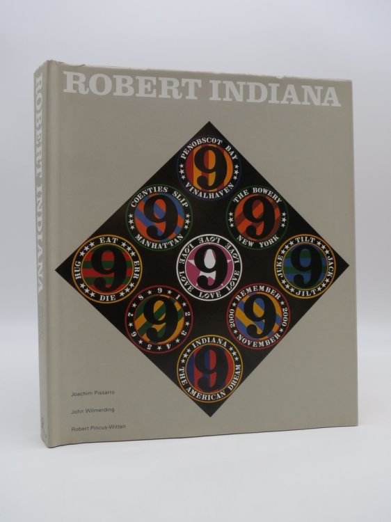 ROBERT INDIANA The Artist and His Work 1955 - 2005