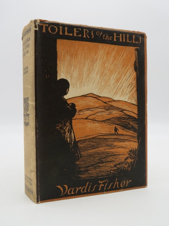 TOILERS OF THE HILLS (Art Deco Dust Jacket)