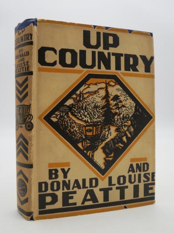 UP COUNTRY; (Art Deco Dust Jacket) A Story of the Vanguard,