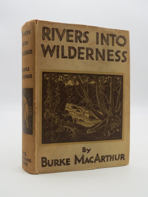 RIVERS INTO WILDERNESS (Art Deco Dust Jacket)