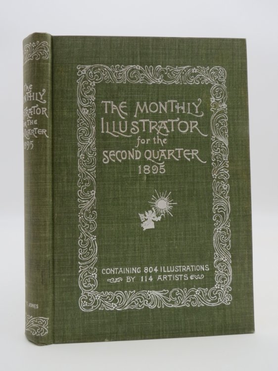 THE MONTHLY ILLUSTRATOR FOR THE SECOND QUARTER OF 1895 Containing 804 Illustrations by 114 Artists. Vol. IV.
