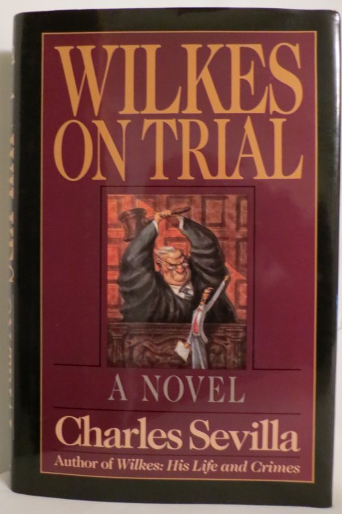 WILKES ON TRIAL (DJ protected by a brand new, clear, acid-free mylar cover)