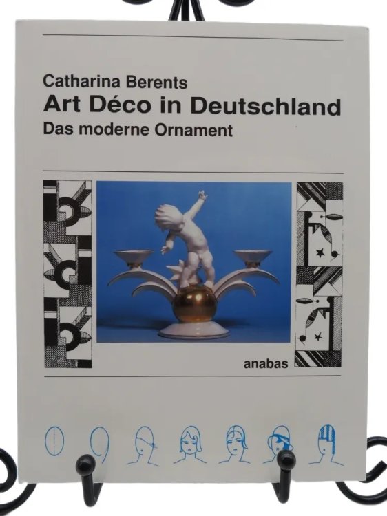 ART DECO IN DEUTSCHLAND Das Moderne Ornament / Catharina Berents (German Edition)