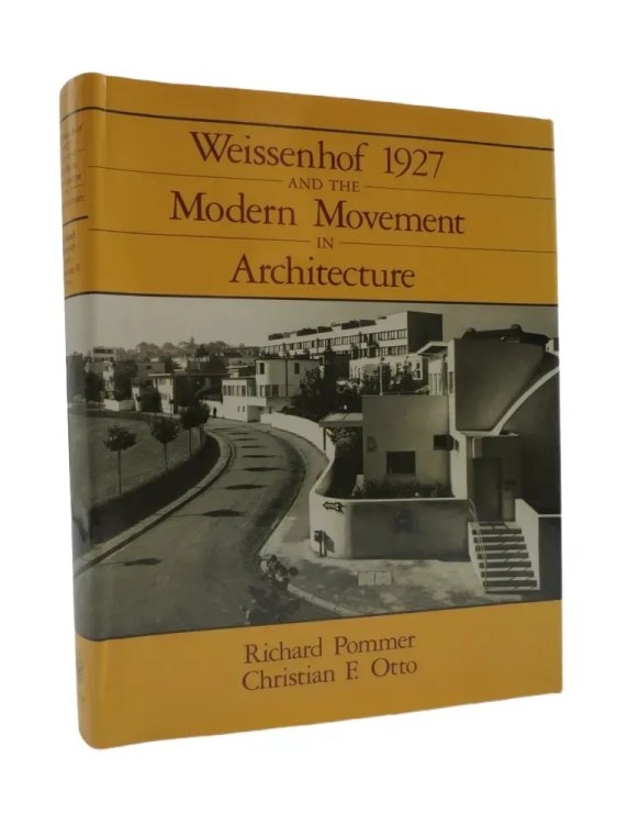 Image for WEISSENHOF 1927 AND THE MODERN MOVEMENT IN ARCHITECTURE WEISSENHOF 1927 AND THE MODERN MOVEMENT IN ARCHITECTURE
