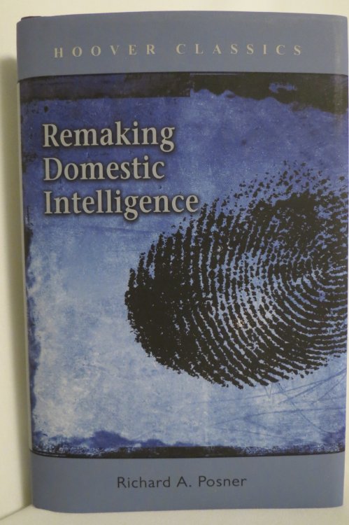 REMAKING DOMESTIC INTELLIGENCE (DJ Protected by a Brand New, Clear, Acid-Free Mylar Cover)