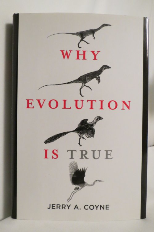 WHY EVOLUTION IS TRUE (DJ protected by a clear, acid-free mylar cover)