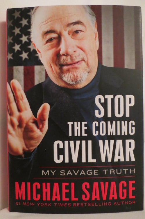 STOP THE COMING CIVIL WAR My Savage Truth (DJ protected by a brand new, clear, acid-free mylar cover)