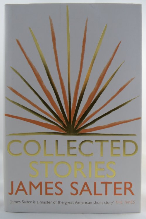 COLLECTED STORIES (DJ protected by a brand new, clear, acid-free mylar cover)