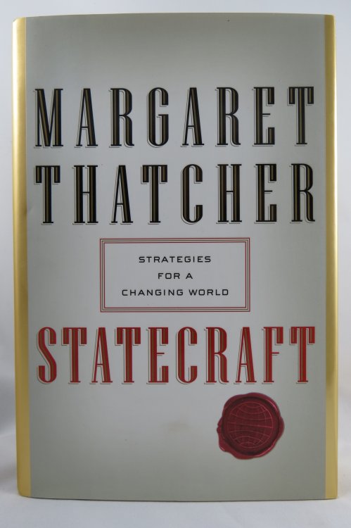 STATECRAFT Strategies for a Changing World (DJ protected by a clear, acid-free mylar cover)