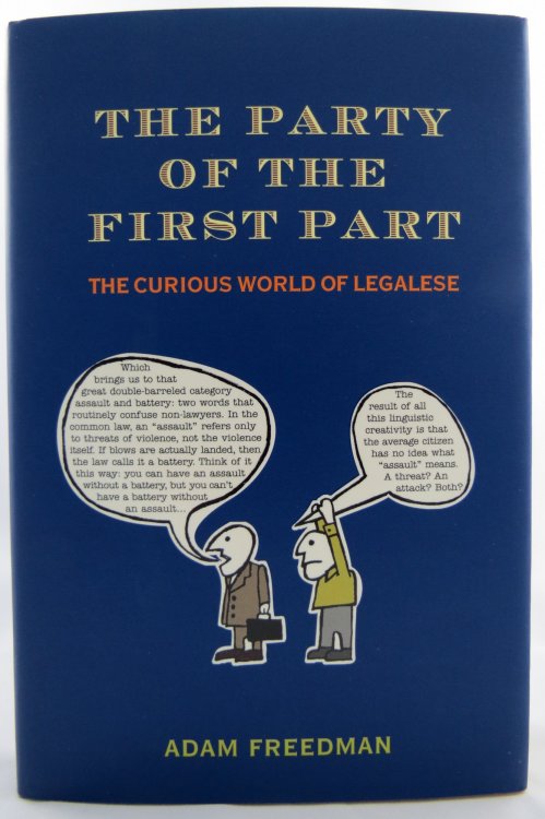 THE PARTY OF THE FIRST PART The Curious World of Legalese (DJ Protected by a Brand New, Clear, Acid-Free Mylar Cover)