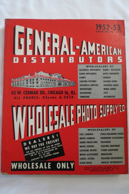GENERAL AMERICAN DISTRIBUTORS & WHOLESALE PHOTO SUPPLY COMPANY CATALOG NO. 953, 1952-1953; Wholesalers of Electrical Appliances, Floor Appliances, Lamps, Lighting Fixtures, Houswares, Silverware, Furniture, Radio, Television, Jewelry, Office Equipment, Sporting Goods, Toys, Automotive, Photography E