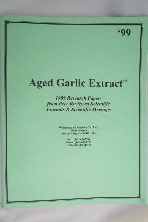 AGED GARLIC EXTRACT 1999 Research Papers from Peer Reviewed Scientific Journals & Scientific Meetings